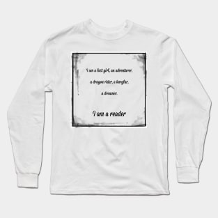 I am a reader Long Sleeve T-Shirt